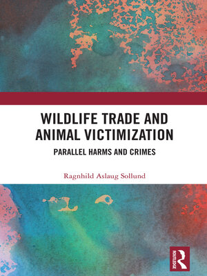cover image of Wildlife Trade and Animal Victimization